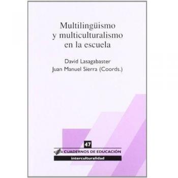 Multilingüismo y multiculturalismo en la escuela