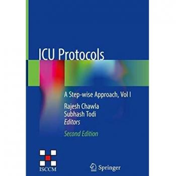 ICU Protocols: A Step-wise Approach, Vol I