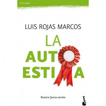 La autoestima - Luis Rojas Marcos