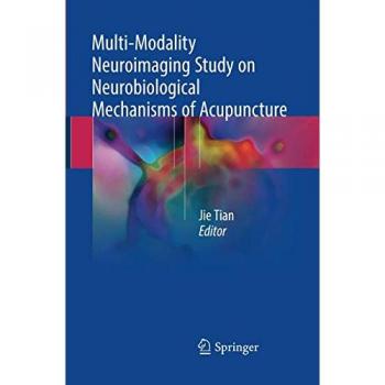 Multi-Modality Neuroimaging Study on Neurobiological Mechanisms of Acupuncture
