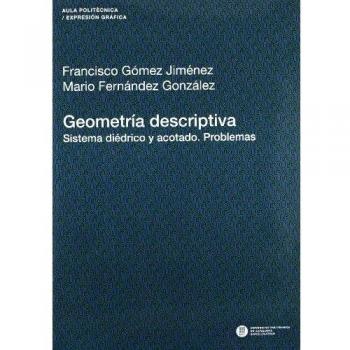 Geometría descriptiva. Sistema diédrico y acotado. Problemas: 95
