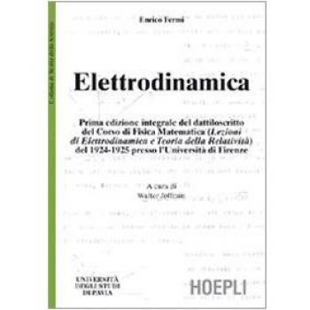 Producto: Elettrodinamica (Università di Pavia) - Tipo de producto: Libro académico. Características: Texto en italiano, abarca conceptos fundamentales de la electrodinámica, incluye ejercicios y problemas resueltos, diseñado para