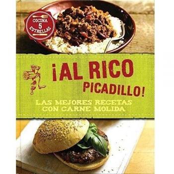 ¡Al Rico Picadillo! Las Mejores Recetas Con Carne Molida