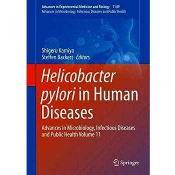Helicobacter pylori in Human Diseases: Advances in Microbiology, Infectious Diseases and Public Health Volume 11: 1149