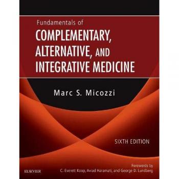 Fundamentals of Complementary, Alternative, and Integrative Medicine, 6e