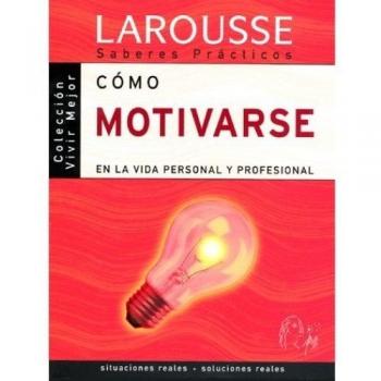 Como motivarse en la vida personal y profesional