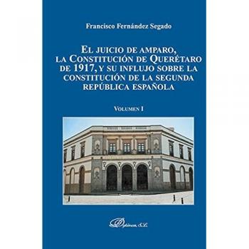Juicio Amparo Queretaro 1917 I