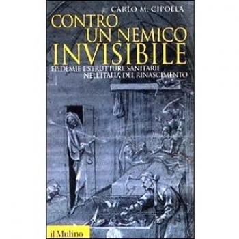 Contro un enemigo invisible: Epidemias y estructuras sanitarias en la Italia del Renacimiento