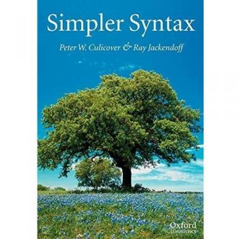 Oxford University Press Simpler Syntax: A Comprehensive Guide to Linguistic Structures