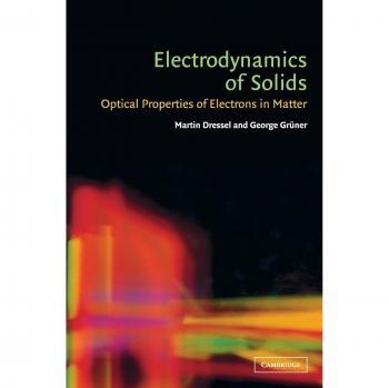 Electrodinámica de Sólidos: Propiedades Ópticas de los Electrones en la Materia - Tapa Dura