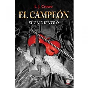 El Campeón: El encuentro: Volume 1