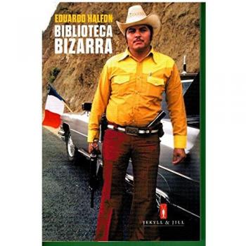 Biblioteca bizarra - HALFON, EDUARDO