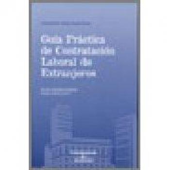 Guía práctica de contratación laboral de extranjeros
