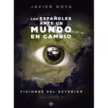Los españoles ante un Mundo en cambio: Visiones del exterior. Volumen 2