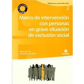Marco de intervención con personas en grave situación de exclusión social