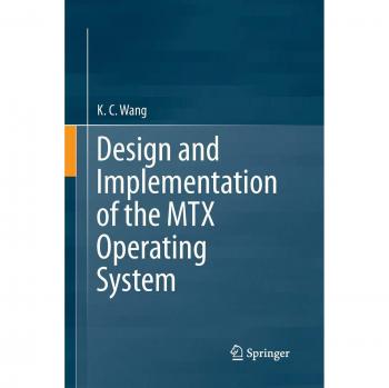 MTX Operating System: Design and Implementation Guide
