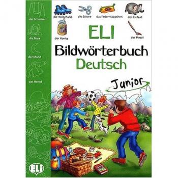 Eli. Bildwörterbuch Deutsch Junior. Kursbuch: Picture Dictionary Junior - German