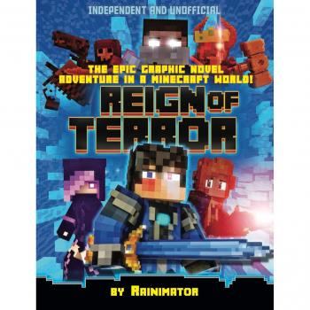 Reign of Terror: The Epic Graphic Novel Adventure in a Minecraft World!