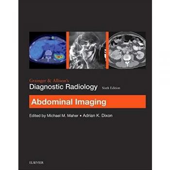 Grainger & Allison’s Diagnostic Radiology: Abdominal Imaging, 6e