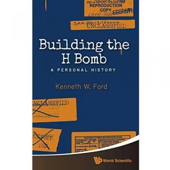 Personal History of H-Bomb Development: Insights from Kenneth W. Ford