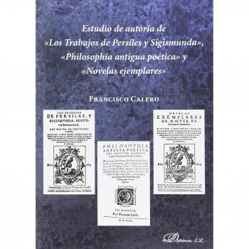 Estudio de autoría de «Los Trabajos de Persiles y Sigismunda», «Philosophía anti