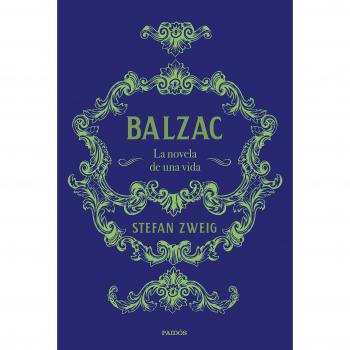 Balzac: La novela de una vida