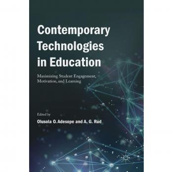 Contemporary Technologies in Education: Maximizing Student Engagement, Motivation, and Learning