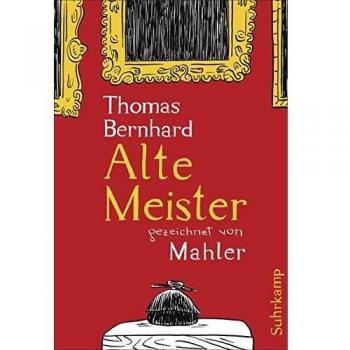 Old Masters: A Novel by Thomas Bernhard (Paperback)