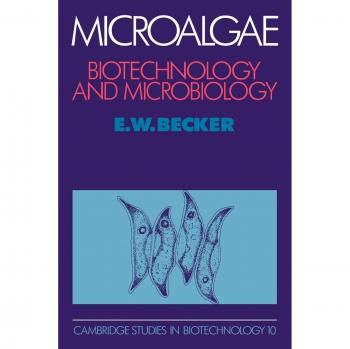 Microalgas: Biotecnología y Microbiología (Estudios de Cambridge en Biotecnología, Volumen 10)
