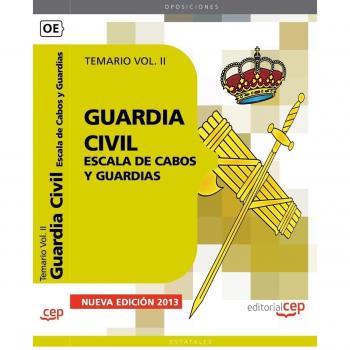 Guardia Civil. Escala de Cabos y Guardias. Temario Vol. II.