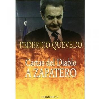 Cartas Del Diablo A Zapatero - Federico Quevedo