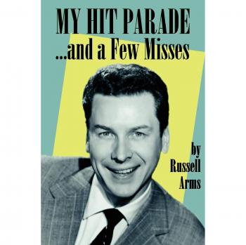 My Hit Parade: A Collection of Musical Hits and Misses by Russell Arms
