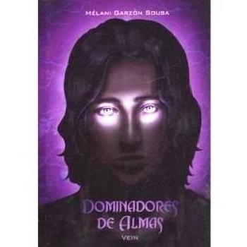 DOMINADORES DE ALMAS, LIBRO 3 : VEIN: 1