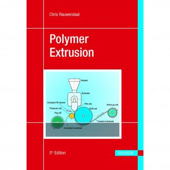 Polymer Extrusion: A Comprehensive Guide by Chris Rauwendaal