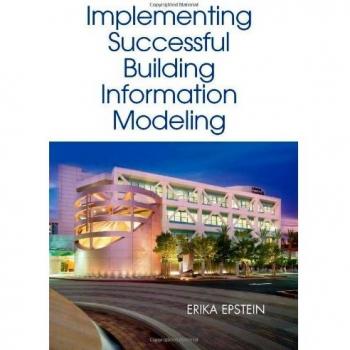 Building Information Modeling: A Guide to Implementation