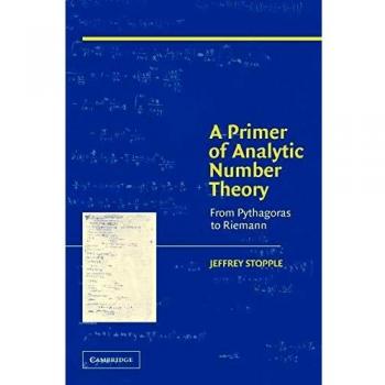 Analytic Number Theory Primer: From Pythagoras to Riemann - Paperback Edition