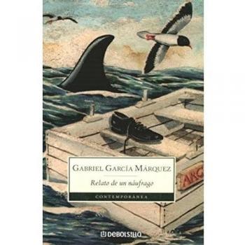 Relato de Un Naufrago - Gabriel Garcia Marquez