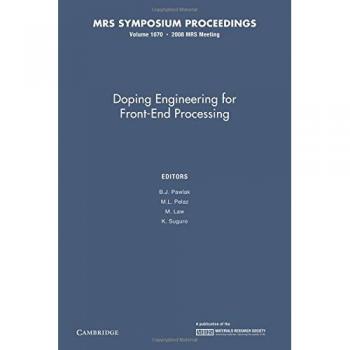 Ingeniería de Dopaje para Procesamiento Front-End: Volumen 1070 (Actas MRS)