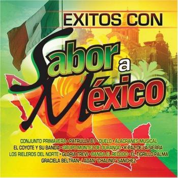 Exitos Con Sabor a Mexico