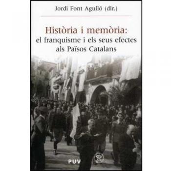 Història i memòria: El franquisme i els seus efectes als Països Catalans: 13