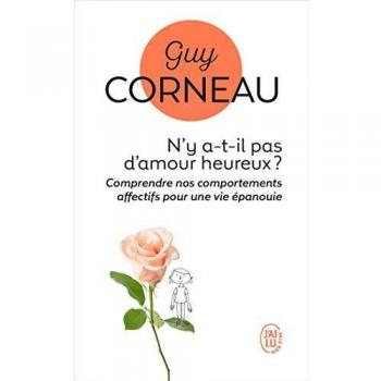 N'y a-t-il pas d'amour heureux ?: Comment les liens père-fille et mère-fils conditionnent nos amours