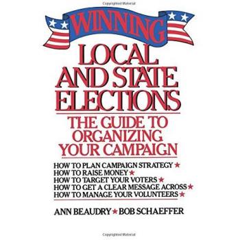 Winning Local and State Elections Guide by Ann Beaudry