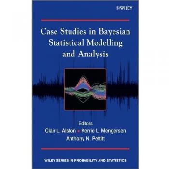 Case Studies in Bayesian Statistical Modelling and Analysis