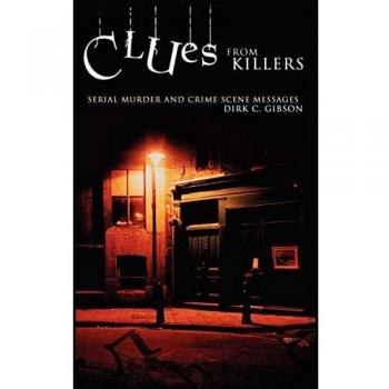 Clues from Killers: Insights into Serial Murder and Crime Scene Analysis