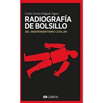 Radiografía De Bolsillo Del Independentismo Catalán
