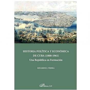 Historia Política y Económica De Cuba