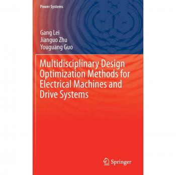 Multidisciplinary Design Optimization Methods for Electrical Machines and Drive Systems