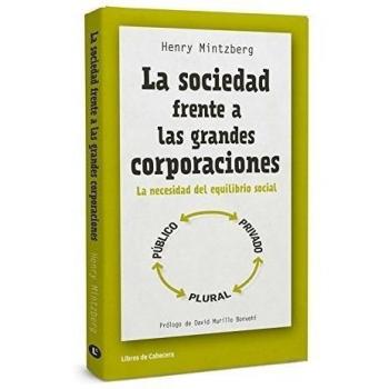 La Sociedad Frente A Las Grandes Corporaciones: La necesidad del equilibrio social