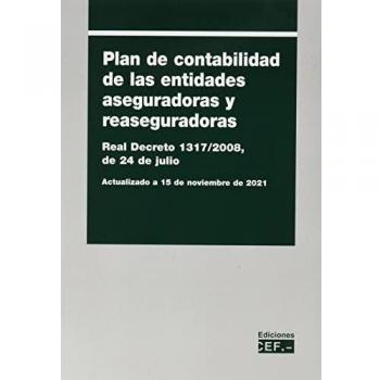 Plan de contabilidad de entidades aseguradoras y reaseguradoras. Real Decreto 1317/2008, de 24 de julio
