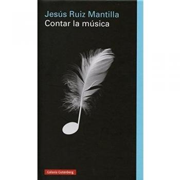 Contar la música - Jesús Ruiz Mantilla